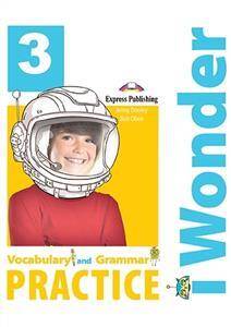 I Wonder 3 Vocabulary % Grammar Practice