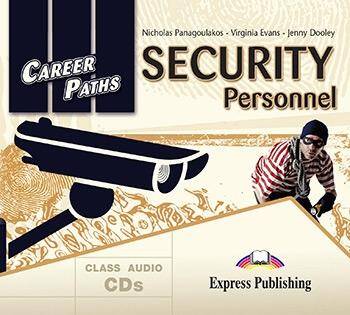 Career Paths Security Personnel. Class Audio CDs
