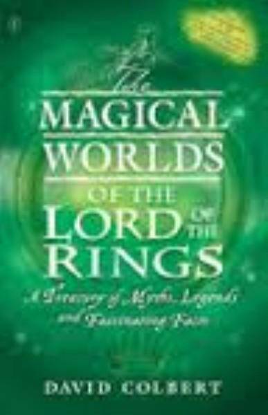 The Magical Worlds of the Lord of the Rings
