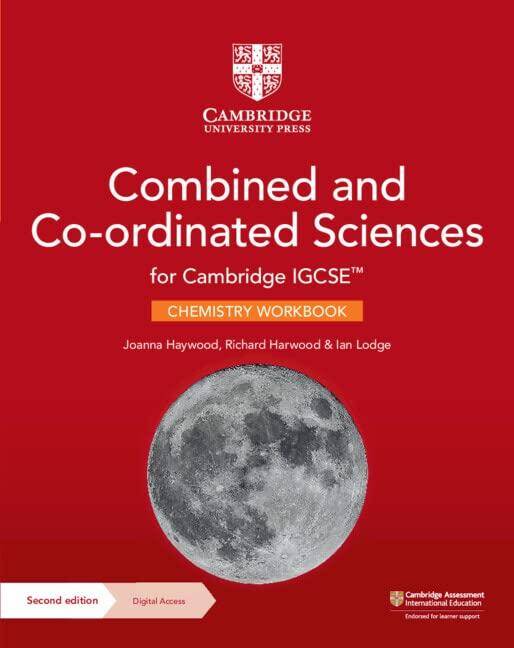 Cambridge IGCSEA Combined and Co-ordinated Sciences Chemistry Workbook with Digital Access (2 Years)