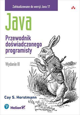 Java. Przewodnik doświadczonego programisty wyd. 2023