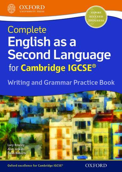 Complete English as a Second Language for Cambridge IGCSE® Writing & Grammar Practice Book