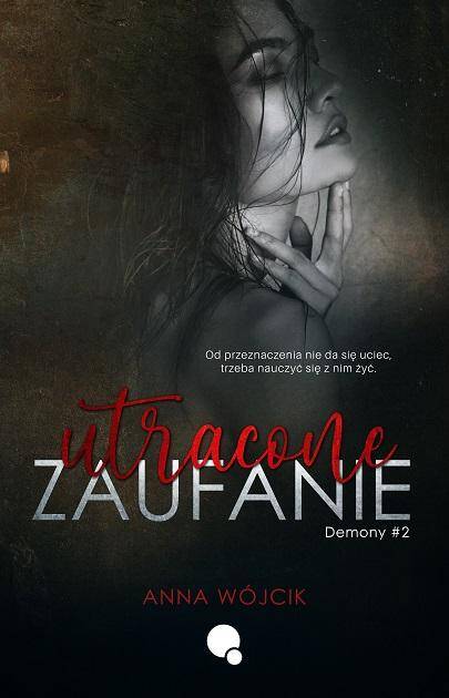 Utracone zaufanie. Demony. Tom 2