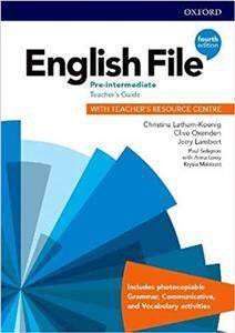 English File Fourth Edition Pre-Intermediate Teacher's Guide with Teacher's Resource Centre (książka nauczyciela 4E, 4th ed., czwarta edycja)