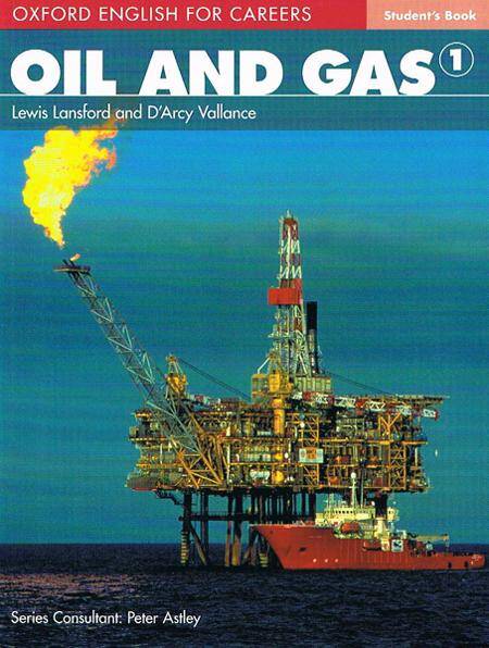 Oxford English for Careers: Oil and Gas 1 Student's Book