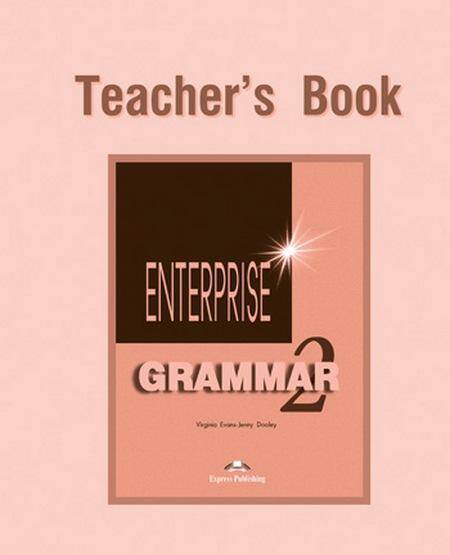 Enterprise 2 Grammar Teacher's Book