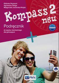 Kompass 2 neu. Nowa edycja. Podręcznik do języka niemieckiego dla gimnazjum