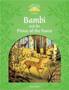 Classic Tales 2E 3 Bambi and the Prince in the Forest