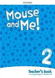 Mouse and Me 2 Teacher's Book with CD and online code