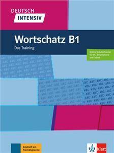 Deutsch intensiv Wortschatz B1. Das Training. Buch + online