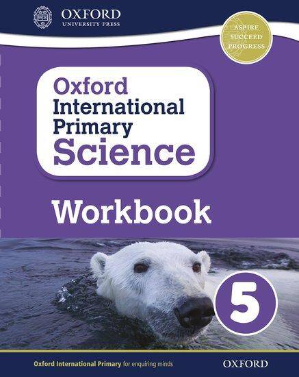 Oxford International Primary Science: Workbook 5