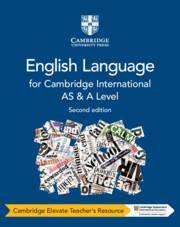 Cambridge International AS and A Level English Language Cambridge Elevate Teacher's Resource