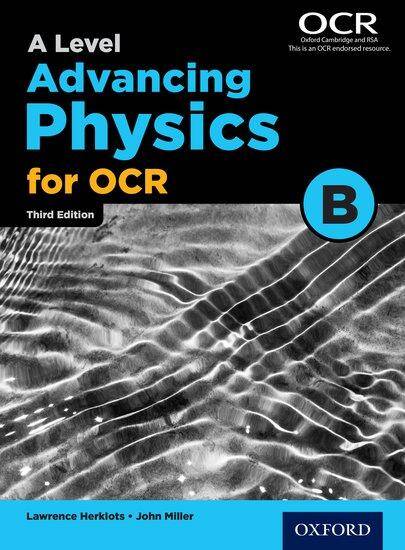 A Level Advancing Physics for OCR B: Student Book