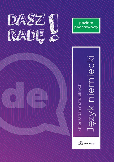 Dasz radę! Język niemiecki Zbiór zadań maturalnych Poziom podstawowy 2025