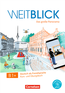 Weitblick B 1+ Kurs und- Übungsbuch: Mit PagePlayer-App inkl. Audios, Videos und Texten (podręcznik i ćwiczenia z aplikacją, audio, wideo i tekstem)