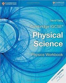 Cambridge IGCSEA Physical Science Physics Workbook