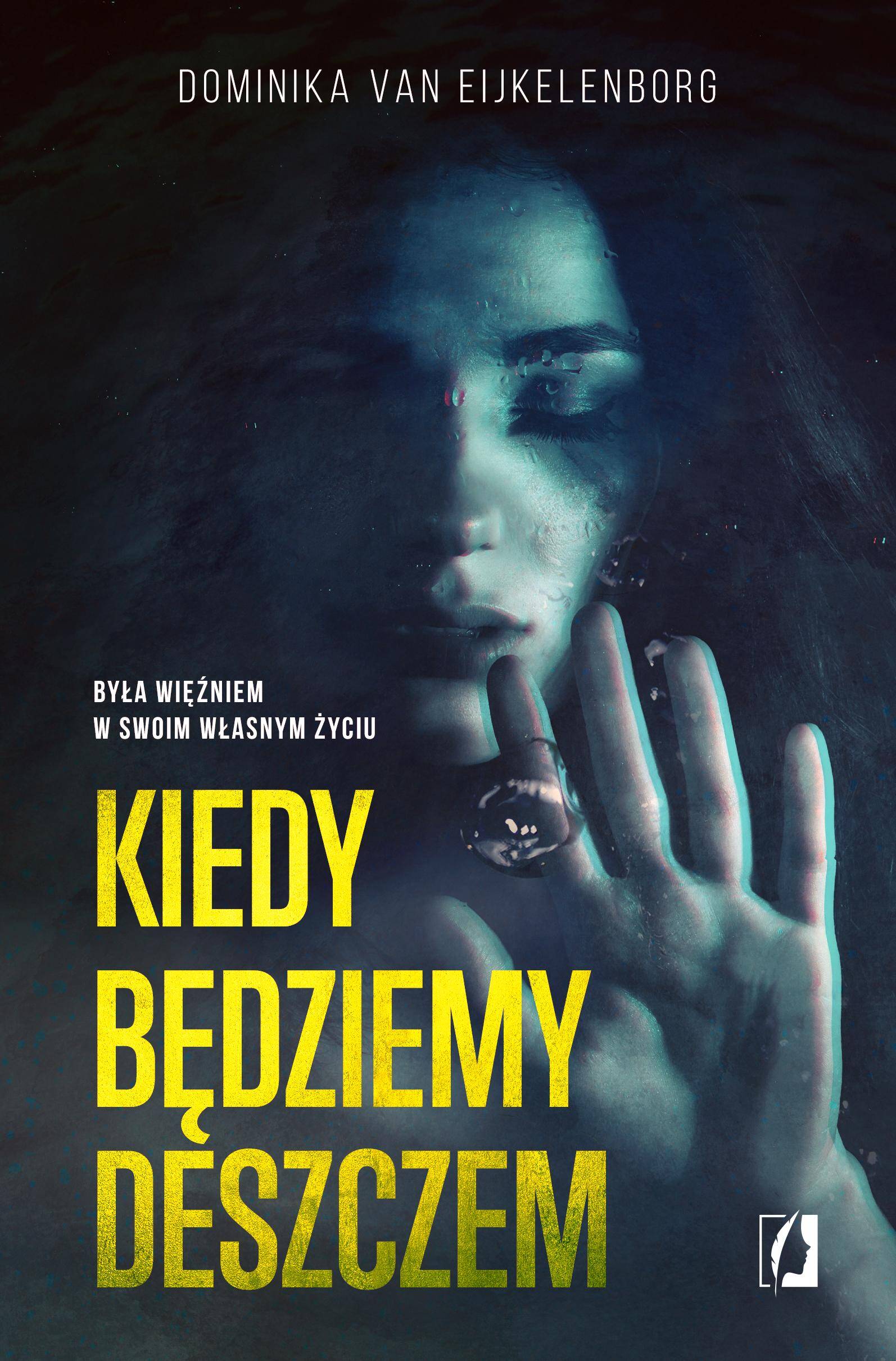 Kiedy będziemy deszczem wyd. 2021