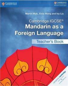 Cambridge IGCSEA Mandarin as a Foreign Language Teacher's Book