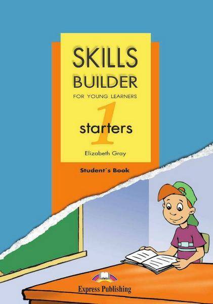 Skills Builder for YLE: Starters 1 Student's Book