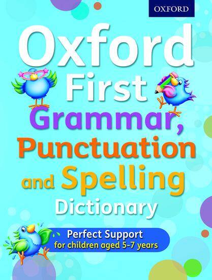 Oxford First Grammar, Punctuation and Spelling Dictionary (Paperback)