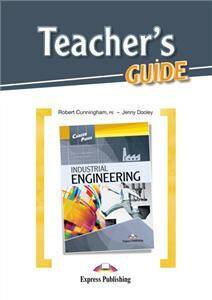 Career Paths Industrial Engineering. Teacher's Guide