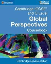 Cambridge International IGCSE and O Level Global Perspectives Coursebook Cambridge Elevate Edition (2Yr)