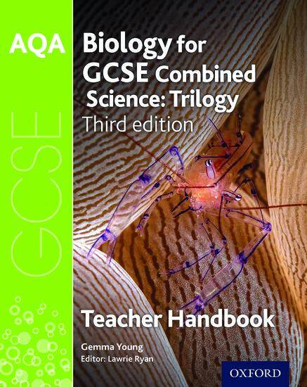 AQA GCSE Biology for Combined Science: Trilogy Teacher Handbook