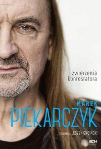 Marek Piekarczyk Zwierzenia kontestatora