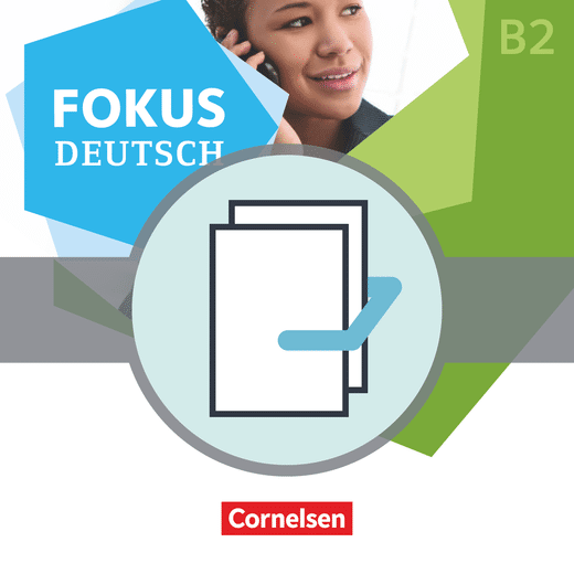 Fokus Deutsch B1+/B2 Erfolgreich in Alltag und Beruf inkl. Brückenkurs B1+B2 Kurs- und Übungsbücher als Paket