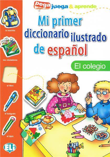 Mi primer diccionario ilustrado de espanol - El colegio