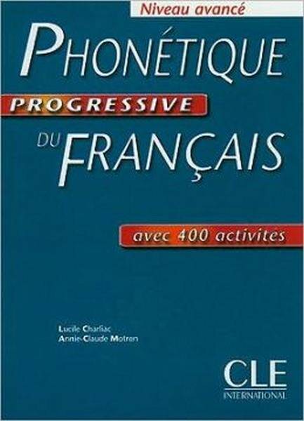 Phonetique Progressive Du Francais: Niveau Avance (Zdjęcie 1)
