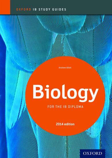 IB Study Guide: Biology for the IB diploma 2014