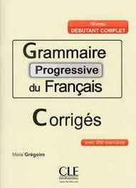 Grammaire progressive du francais niveau debutant complet Klucz odpowiedzi