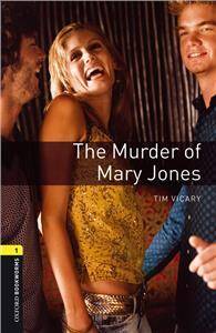 Oxford Bookworms Library 3rd Edition level 1: The Murder of Mary Jones Playscript e-Book