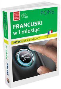 Francuski w 1 miesiąc Szybki kurs językowy + CD Pons