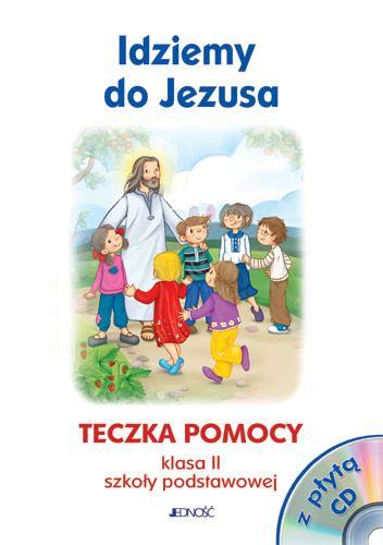 Idziemy Do Jezusa Klasa 2 Religia klasa 2 Szkoła Podstawowa Idziemy do Jezusa Teczka pomocy z