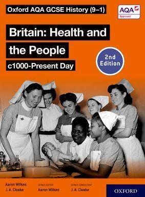 NEW Oxford AQA GCSE History: Britain: Health and the People c1000-Present (2e) Student Book