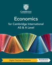 Cambridge International AS & A Level Economics Fourth edition Digital Teacher's Resource