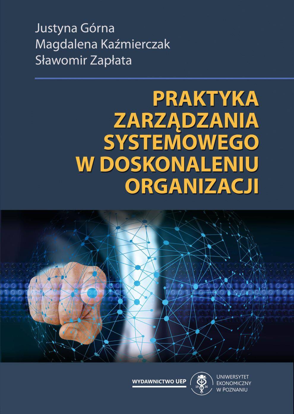 Praktyka zarządzania systemowego w doskonaleniu organizacji