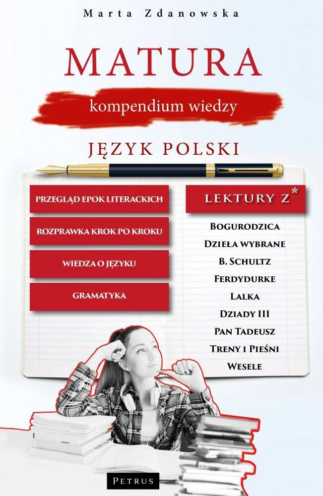 Matura, kompendium wiedzy. Język polski