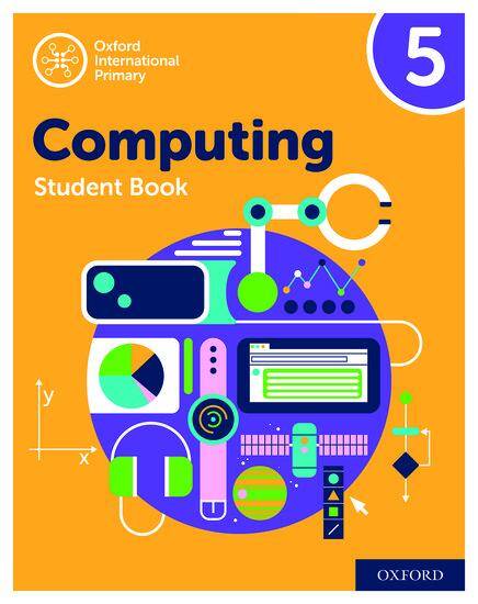 Oxford International Primary Computing: Student Book 5 (Second Edition)