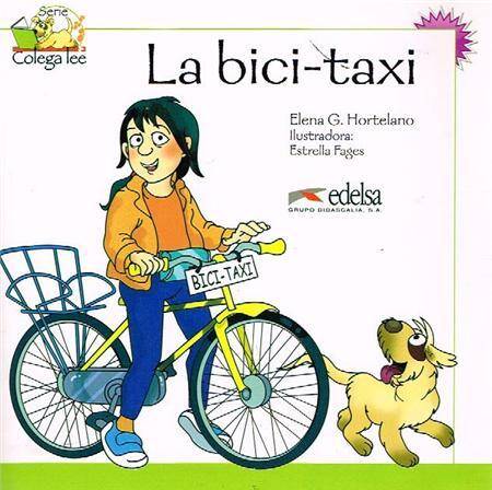 Colega: LA Bici-Taxi  nivel 2. Hiszpańska literatura dla dzieci z serii Colega Lee