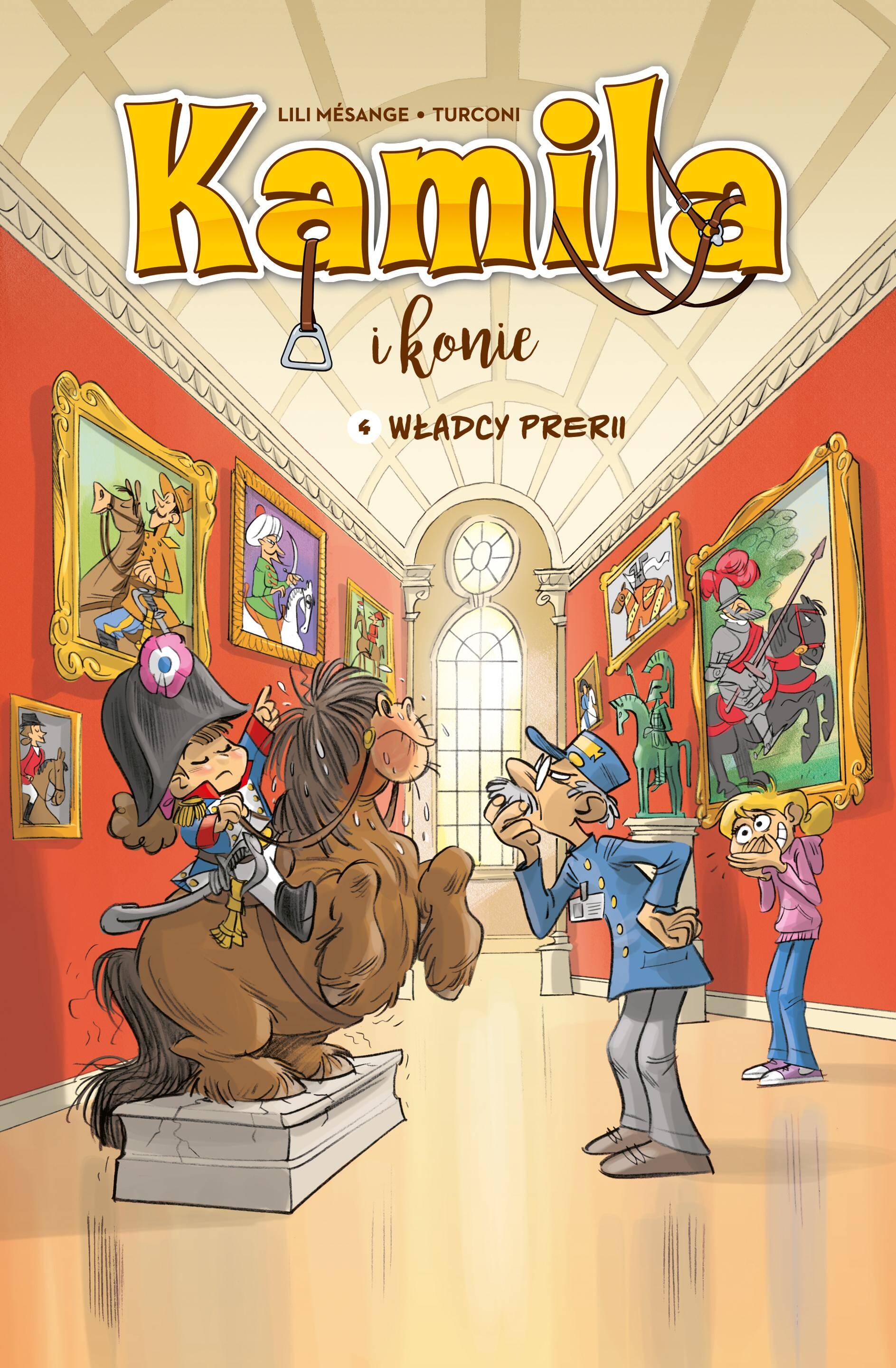 Władcy prerii. Kamila i Konie. Tom 4