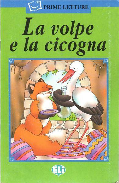La volpe e la cicogna (z CD) - Prime Letture Serie Verde