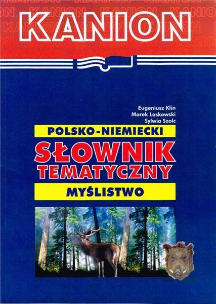 Słownik tematyczny polsko-niemiecki. Myślistwo. (Zdjęcie 1)