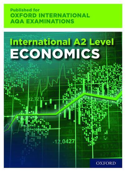 International A2 Level Economics for Oxford International AQA Examinations: Print & Online Textbook Pack