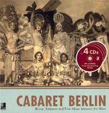 Cabaret Berlin: Revue, Kabarett and Film Music Between the Wars + 4 CD