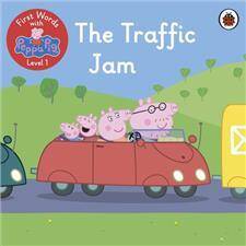 First Words with Peppa Pig Level 1 The Traffic Jam