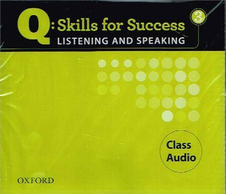 Q Skillls for Success: Listening & Speaking 3 CL.CD (x3)