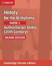 History for the IB Diploma: Paper 2: Authoritarian States (20th Century) Cambridge Elevate edition (2Yr)